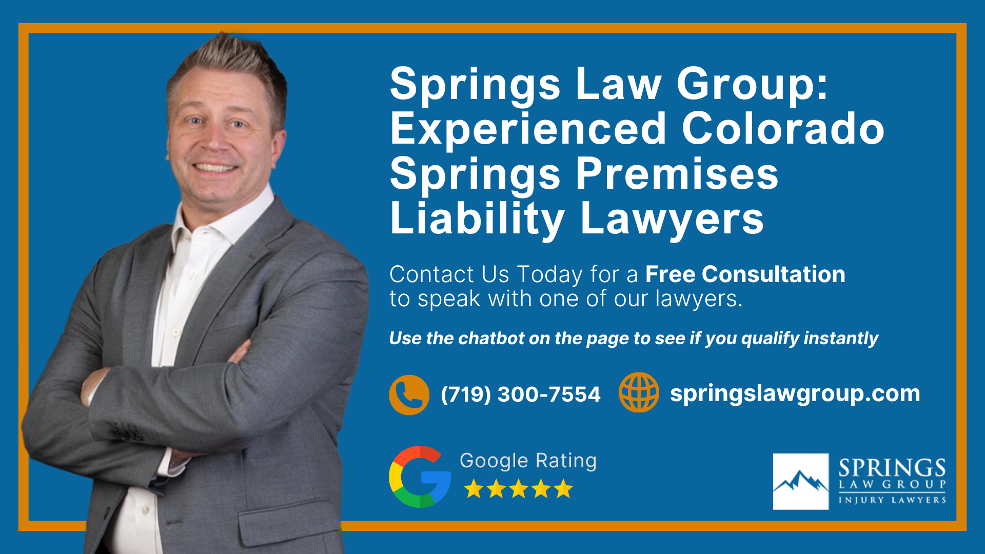 What is Premises Liability in Colorado; Property Owners Have a Duty to Keep Visitors Reasonably Safe; The Colorado Premises Liability Act; Common Premises Liability Accidents; Slip and Fall Accidents; Common Injuries in Premises Liability Cases; How Do You Prove a Premises Liability Case; Evidence That Can Help Support Your Claim; What If You Were Partly at Fault; Compensation Available in a Premises Liability Claim; How a Colorado Springs Premises Liability Lawyer Can Help; Do You Have a Premises Liability Case; Colorado Laws and Legal Issues That Can Affect a Premises Liability Claim; Springs Law Group_ Experienced Colorado Springs Premises Liability Lawyers