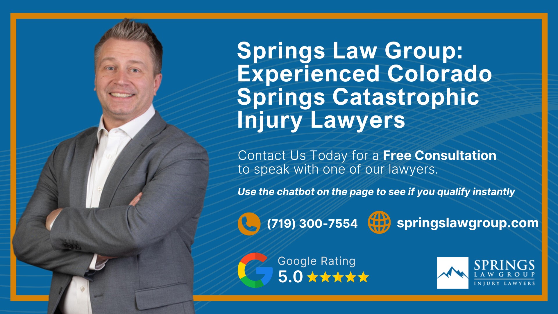 What Is a Catastrophic Injury Claim; Catastrophic Injuries Can Affect Your Health, Work, and Future; When Someone Else’s Negligence Causes Life-Changing Harm; Common Causes of Catastrophic Injuries; Common Types of Catastrophic Injuries; How Do You Prove a Catastrophic Injury Case; Evidence That Can Help Support Your Claim; Compensation Available in a Catastrophic Injury Claim; What If You Were Partly at Fault; How a Colorado Springs Catastrophic Injury Lawyer Can Help; Investigating the Cause of the Injury; Dealing With Insurance Companies; Calculating the Full Cost of Long-Term Recovery; Do You Have a Catastrophic Injury Case; Springs Law Group_ Experienced Colorado Springs Catastrophic Injury Lawyers