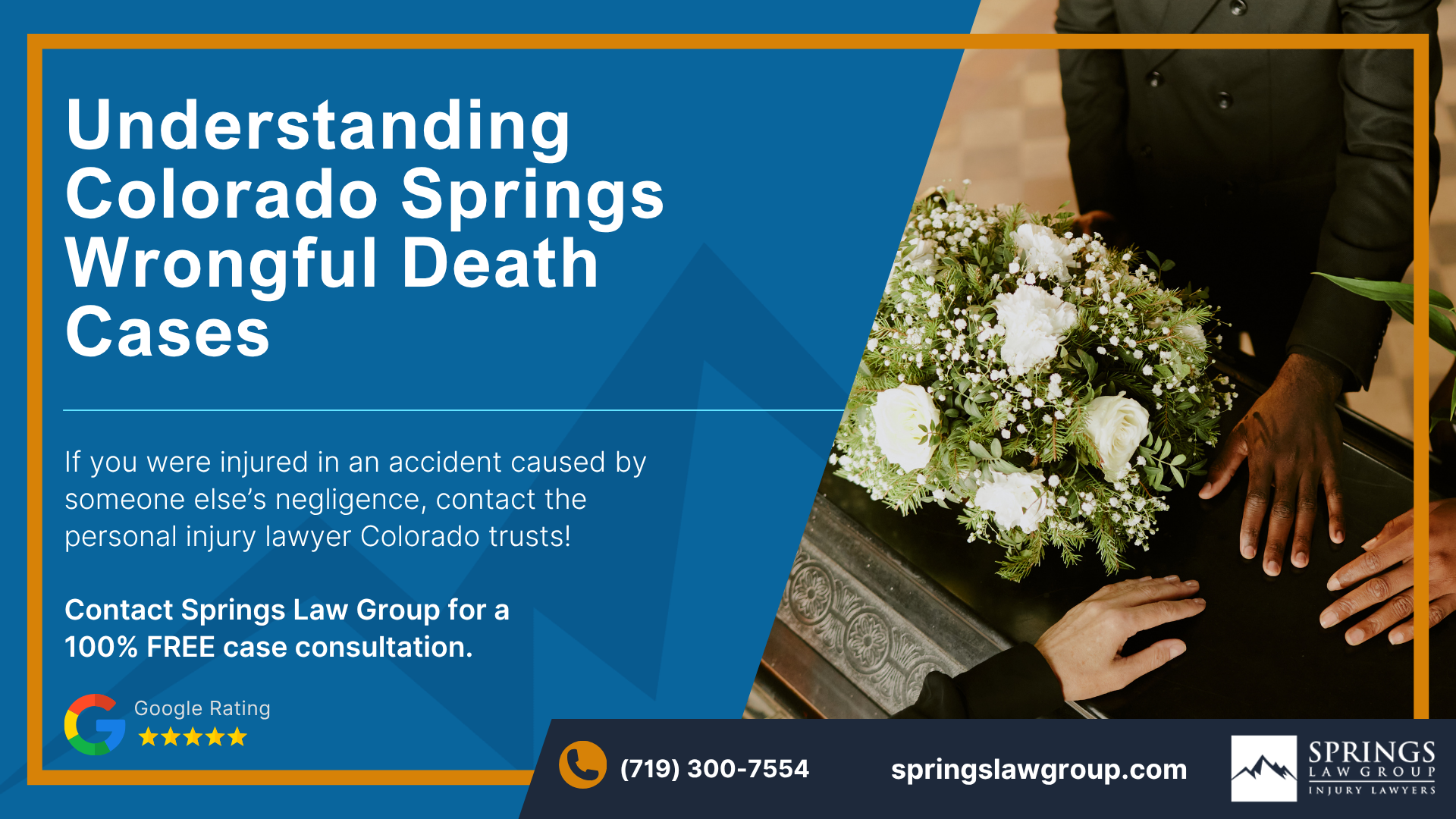 Contact an Attorney for Helping Understanding Wrongful Death Claims in Colorado Springs; Understanding Colorado Springs Wrongful Death Cases