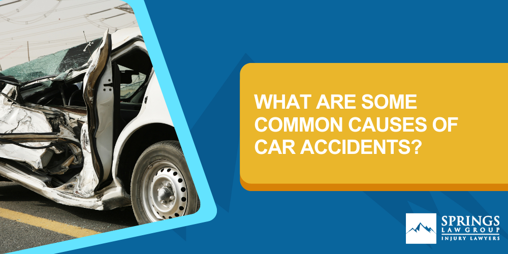 What Are Some Common Causes Of Car Accidents