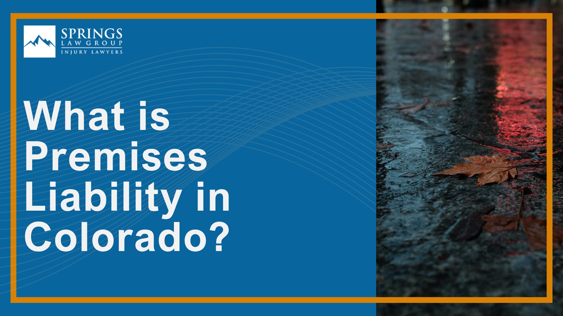 What is Premises Liability in Colorado