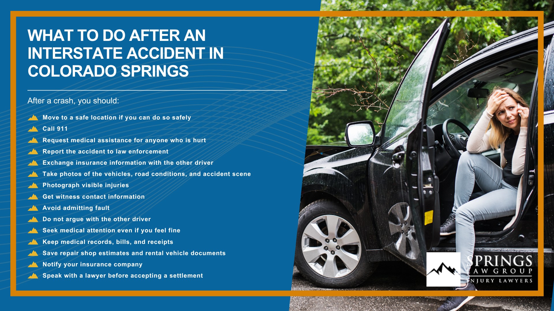 What Makes Interstate Accidents Different From Other Car Accidents; Common Causes of Interstate Accidents in Colorado Springs; Interstate Accidents on I-25, Highway 24, and Other Major Colorado Roadways; Who Can Be Held Liable for an Interstate Accident; How Springs Law Group Investigates Interstate Accident Claims; Evidence That Can Help Prove Fault After an Interstate Crash; Common Injuries Caused by Interstate Accidents; What Compensation Can You Recover After an Interstate Accident; How Insurance Companies Handle Interstate Accident Claims; What to Do After an Interstate Accident in Colorado Springs