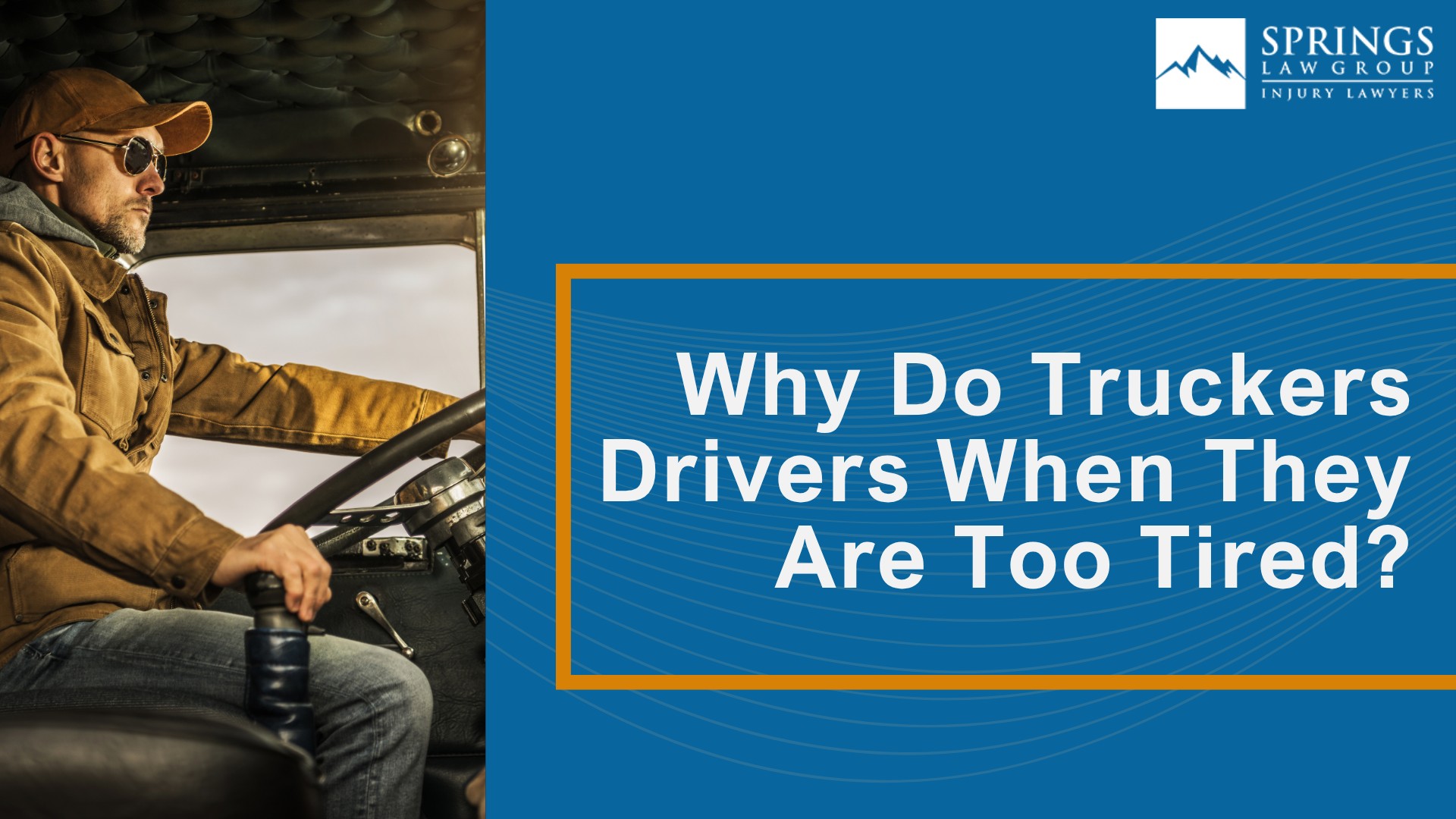 What are the Rules that Prevent Truck Driver Fatigue; Why Do Truckers Drivers When They Are Too Tired