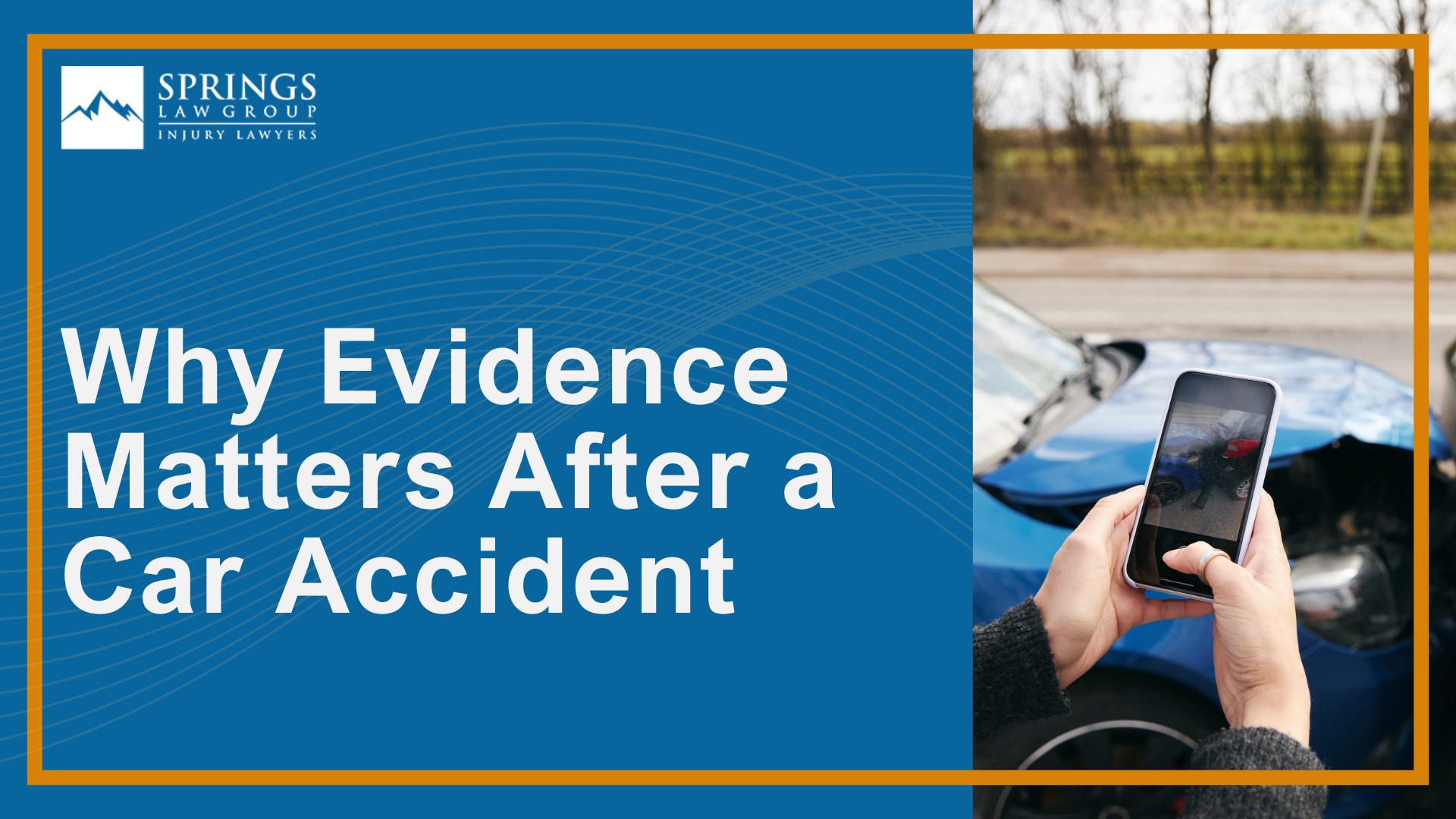 Why Evidence Matters After a Car Accident