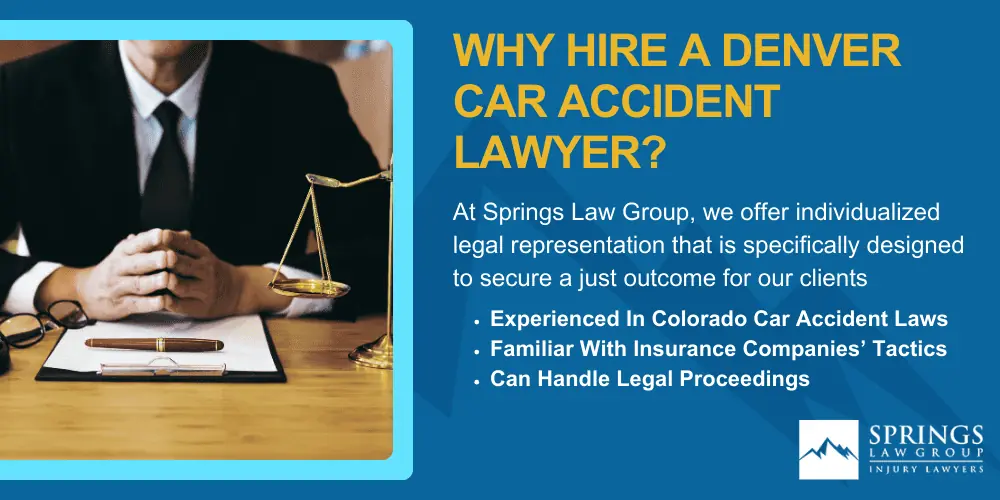 Denver Car Accident Lawyer; Why Hire A Denver Car Accident Lawyer