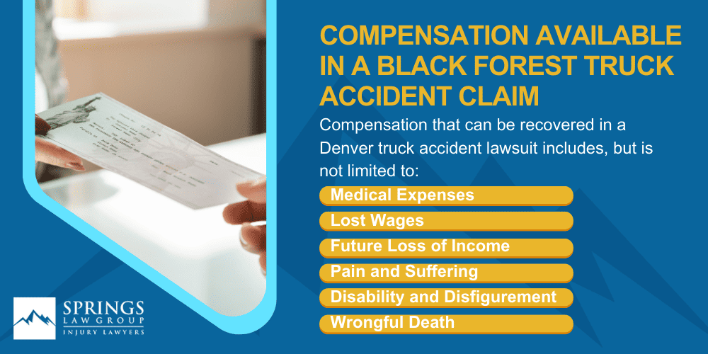 Black Forest Truck Accident Lawyer; Types Of Truck Accidents We Handle In Black Forest, Colorado (CO); Common Causes Of Trucking Accidents In Black Forest, Colorado (CO); Common Injuries Sustained In Black Forest Truck Accidents; Liability In Trucking Accidents In Black Forest, Colorado; Compensation Available In A Black Forest Truck Accident Claim