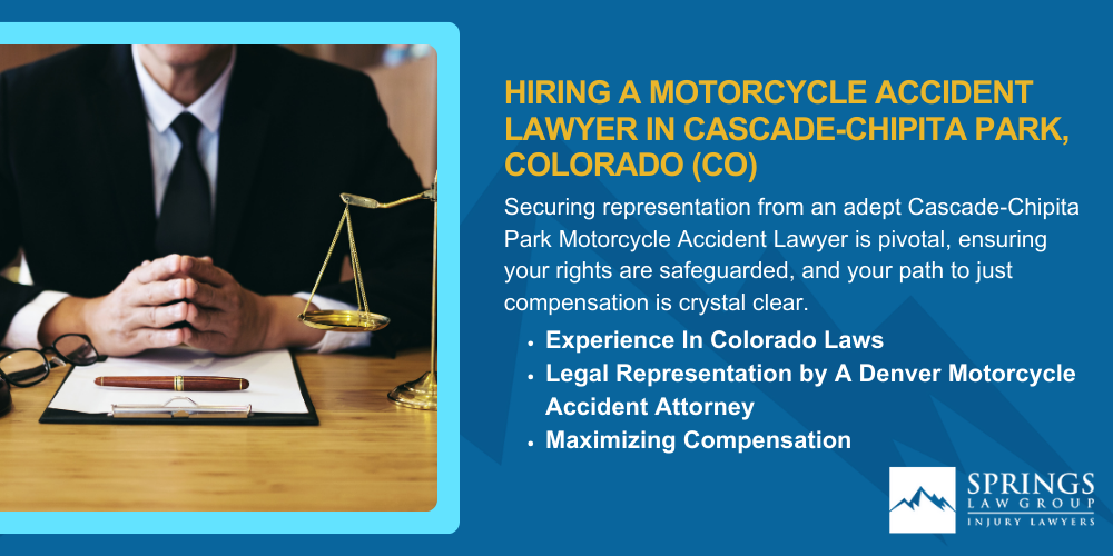 Hiring A Motorcycle Accident Lawyer In Cascade-Chipita Park, Colorado (CO)