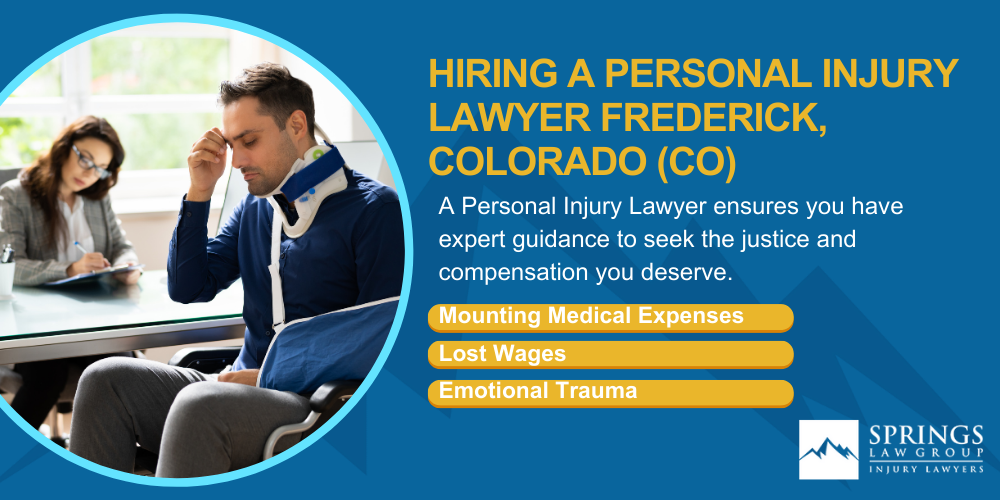 Hiring A Personal Injury Lawyer In Frederick, Colorado (CO)