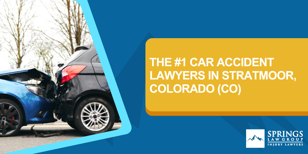 Why Hire a Stratmoor Car Accident Lawyer; Type Of Car Accidents In Stratmoor; Understanding Negligence in Stratmoor Car Accidents; What to Do After a Car Accident in Stratmoor, Colorado (CO); Compensation and Damages in a Car Accident Claim in Stratmoor, Colorado (CO); How a Stratmoor Car Accident Lawyer Can Help; Springs Law Group_ The #1 Car Accident Lawyers in Stratmoor, Colorado (CO); The #1 Car Accident Lawyers In Stratmoor, Colorado (CO)