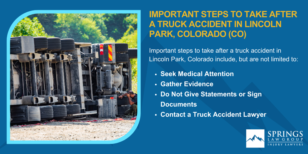 Types Of Truck Accidents We Handle In Lincoln Park, Colorado (CO); Common Causes Of Trucking Accidents In Lincoln Park, Colorado (CO); Common Causes Of Trucking Accidents In Lincoln Park, Colorado (CO); Liability In Trucking Accidents In Lincoln Park, Colorado; Compensation Available In A Lincoln Park Truck Accident Claim; Important Steps To Take After A Truck Accident In Lincoln Park, Colorado (CO)