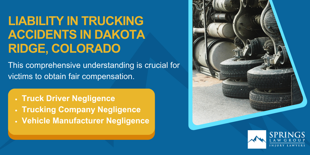 Types Of Truck Accidents We Handle In Dakota Ridge, Colorado (CO); Common Causes Of Trucking Accidents In Dakota Ridge, Colorado (CO); Common Injuries Sustained In Dakota Ridge Truck Accidents; Liability In Trucking Accidents In Dakota Ridge, Colorado