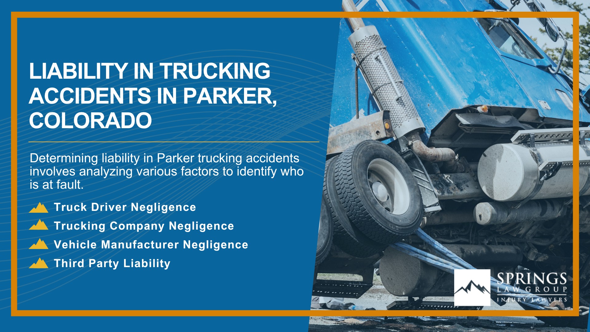 Types of Truck Accidents We Handle in Parker, Colorado (CO); Common Causes of Trucking Accidents in Parker, Colorado (CO); Common Injuries Sustained in Parker Truck Accidents; Liability in Trucking Accidents in Parker, Colorado