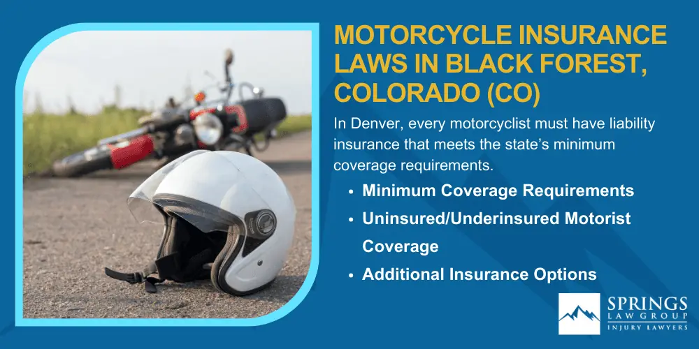 Black Forest Motorcycle Accident Lawyer; Hiring A Motorcycle Accident Lawyer In Black Forest, Colorado (CO); Types Of Motorcycle Accidents In Black Forest, Colorado (CO);  Motorcycle Insurance Laws In Black Forest, Colorado (CO)