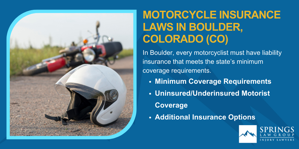 Hiring A Motorcycle Accident Lawyer In Boulder, Colorado (CO); Types Of Motorcycle Accidents In Boulder, Colorado (CO); Motorcycle Insurance Laws In Boulder, Colorado (CO)