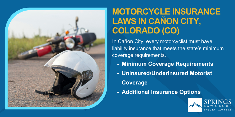 Hiring A Motorcycle Accident Lawyer In Cañon City, Colorado (CO); Types Of Motorcycle Accidents In Cañon City, Colorado (CO); Motorcycle Insurance Laws In Cañon City, Colorado (CO)