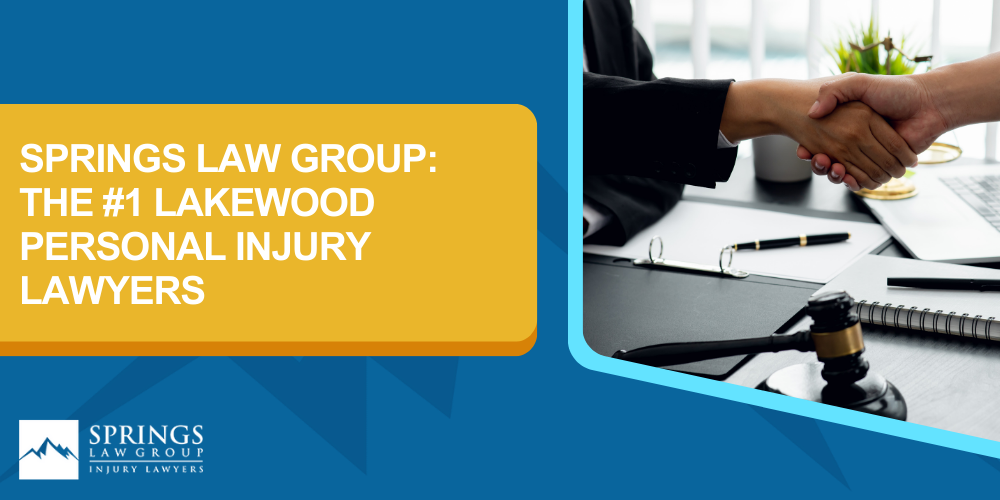 Hiring A Personal Injury Lawyer In Lakewood, Colorado (CO); Types Of Personal Injury Cases In Lakewood, Colorado (CO); Choosing The Right Personal Injury Lawyer In Lakewood, CO; Compensation For Personal Injury Cases In Lakewood, Colorado (CO); What To Expect During The Legal Process; Springs Law Group_ The #1 Lakewood Personal Injury Lawyers
