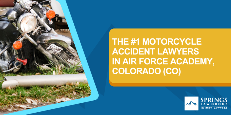 Hiring A Motorcycle Accident Lawyer In Air Force Academy, Colorado (CO); Types Of Motorcycle Accidents In Air Force Academy, Colorado (CO); Motorcycle Insurance Laws In Air Force Academy, Colorado (CO); Navigating The Claims Process After A Motorcycle Accident In Air Force Academy, Colorado (CO); Common Injuries Sustained In Monument Motorcycle Accidents; How An Air Force Academy Motorcycle Accident Lawyer Can Help; Springs Law Group_ The #1 Motorcycle Accident Lawyers In Air Force Academy, Colorado (CO); The #1 Motorcycle Accident Lawyers In Air Force Academy, Colorado (CO)