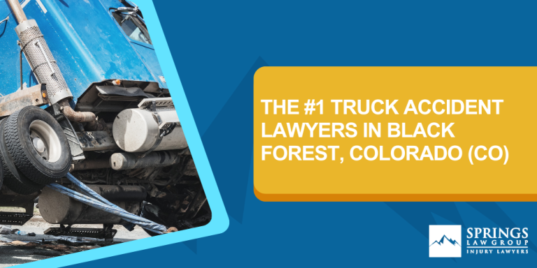 Black Forest Truck Accident Lawyer; Types Of Truck Accidents We Handle In Black Forest, Colorado (CO); Common Causes Of Trucking Accidents In Black Forest, Colorado (CO); Common Injuries Sustained In Black Forest Truck Accidents; Liability In Trucking Accidents In Black Forest, Colorado; Compensation Available In A Black Forest Truck Accident Claim; Important Steps To Take After A Truck Accident In Black Forest, Colorado (CO); Springs Law Group_ The #1 Truck Accident Lawyers In Black Forest, Colorado (CO); The #1 Truck Accident Lawyers In Black Forest, Colorado (CO)
