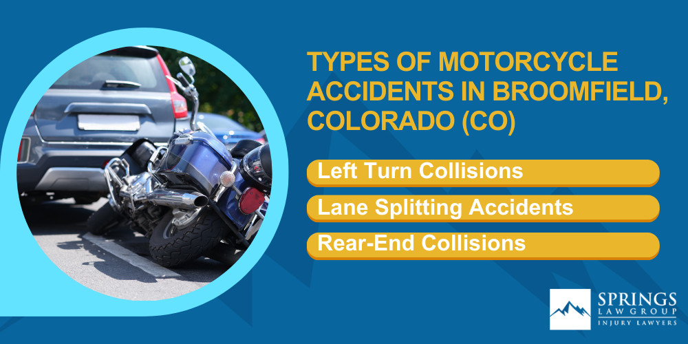 Hiring A Motorcycle Accident Lawyer In Broomfield, Colorado (CO); Types Of Motorcycle Accidents In Broomfield, Colorado (CO)