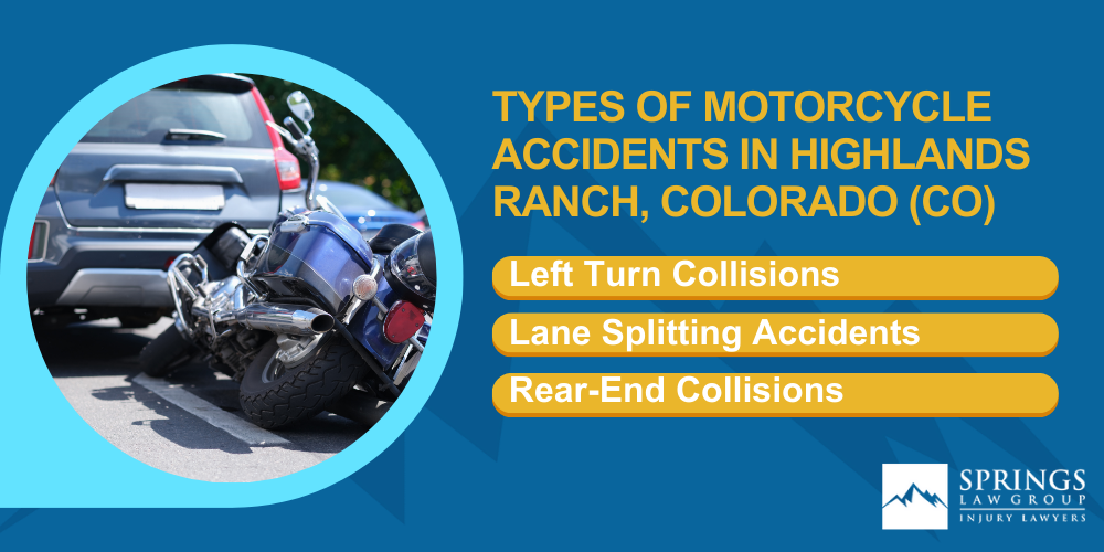 Hiring A Motorcycle Accident Lawyer In Highlands Ranch, Colorado (CO); Types Of Motorcycle Accidents In Highlands Ranch, Colorado (CO)