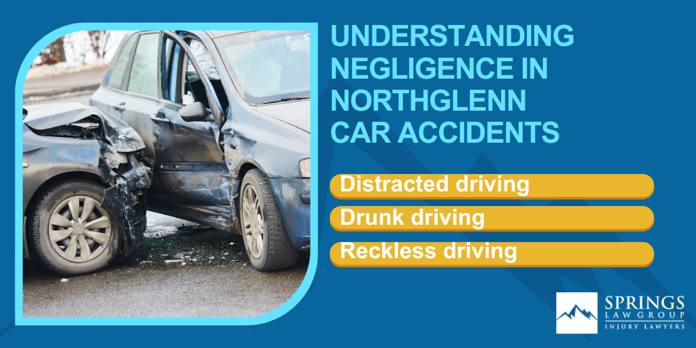 Why Hire a Northglenn Car Accident Lawyer; Types of Car Accident Claims in Northglenn, Colorado (CO); Understanding Negligence in Northglenn Car Accidents