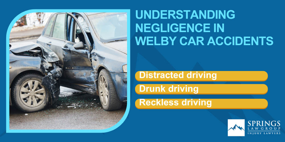 Why Hire a Welby Car Accident Lawyer; Types of Car Accident Claims in Welby, Colorado (CO); Understanding Negligence in Welby Car Accidents