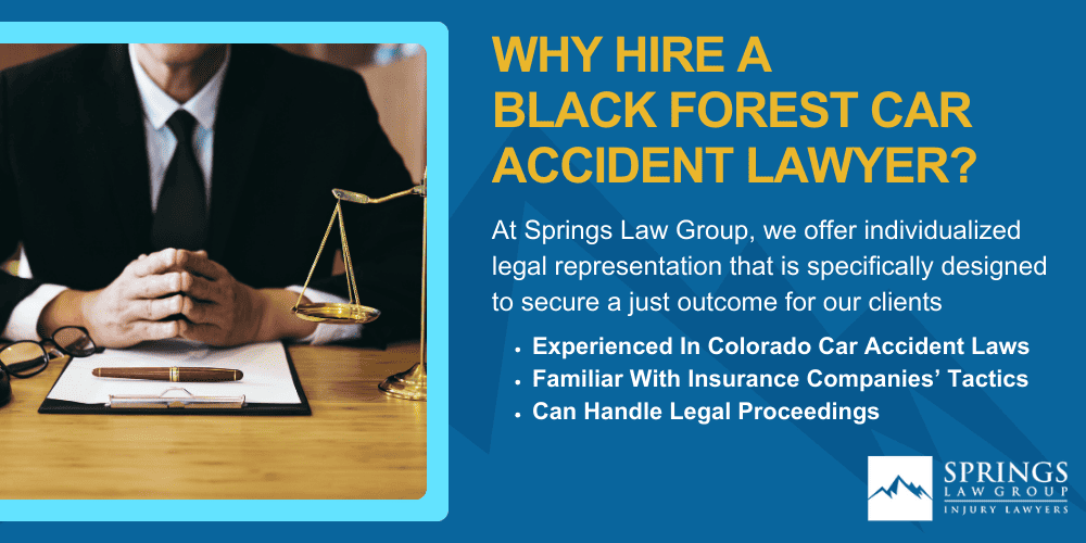 Black Forest Car Accident Lawyer; Why Hire A Black Forest Car Accident Lawyer