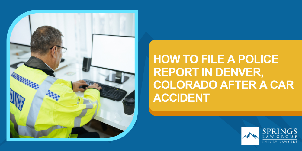 How to File A Police Report in Denver Colorado After A Car Accident