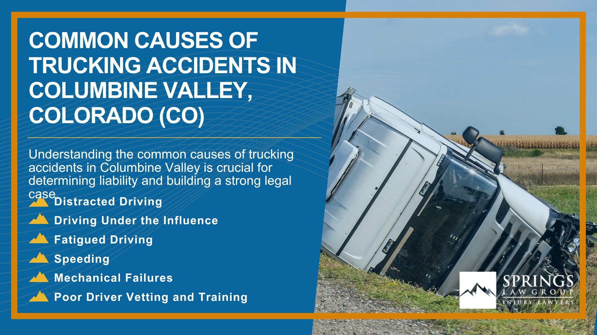 Types of Truck Accidents We Handle in Columbine Valley, Colorado (CO); Common Causes of Trucking Accidents in Columbine Valley, Colorado (CO)
