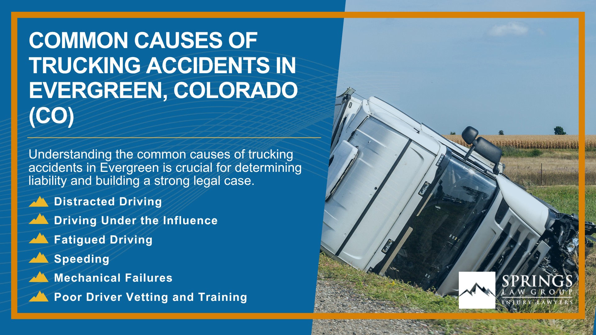 Types of Truck Accidents We Handle in Evergreen, Colorado (CO); Common Causes of Trucking Accidents in Evergreen, Colorado (CO)