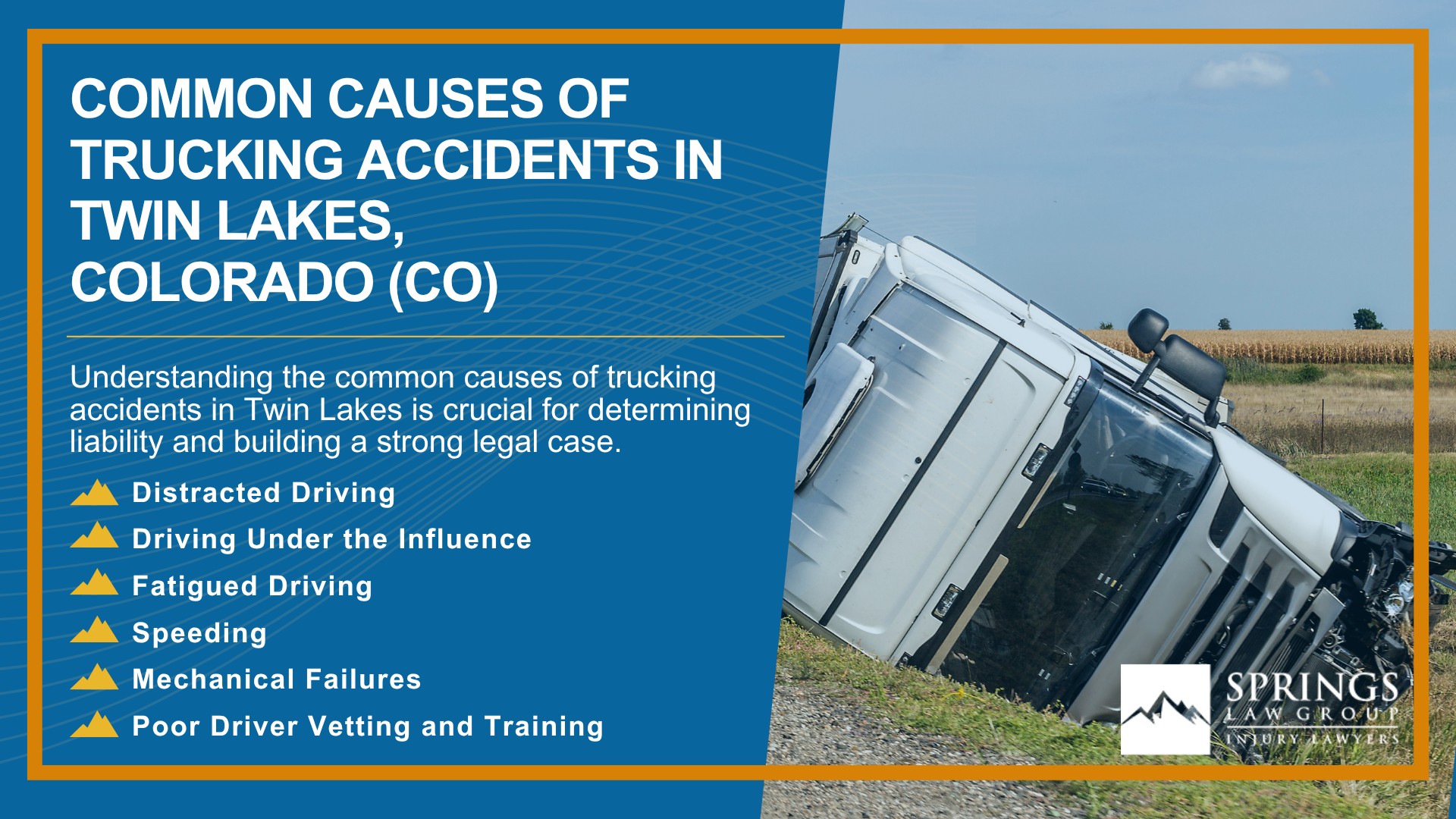 Types of Truck Accidents We Handle in Twin Lakes, Colorado (CO); Common Causes of Trucking Accidents in Twin Lakes, Colorado (CO)
