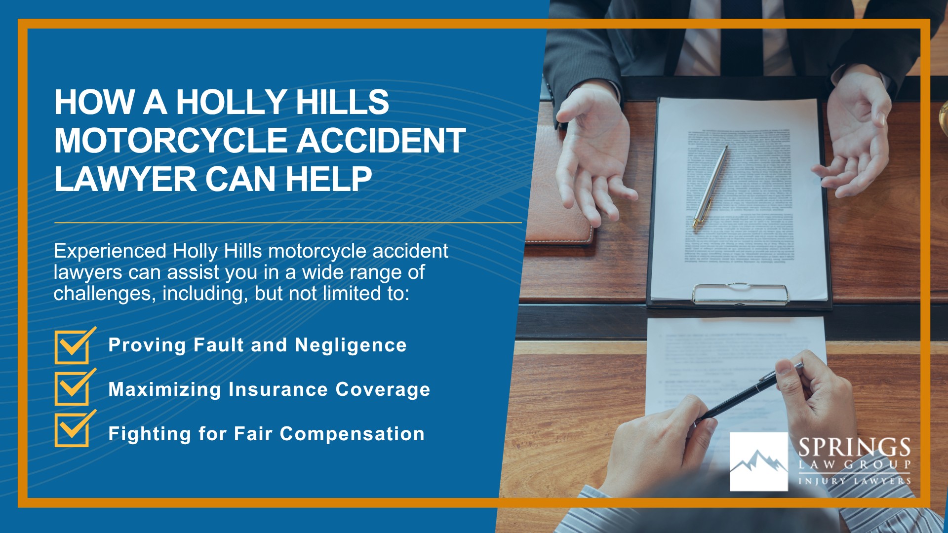 Hiring a Motorcycle Accident Lawyer in Holly Hills, Colorado (CO); Types of Motorcycle Accidents in Holly Hills, Colorado (CO); Motorcycle Insurance Laws in Holly Hills, Colorado (CO); Navigating the Claims Process After a Motorcycle Accident in Holly Hills, Colorado (CO); Common Injuries Sustained in Holly Hills Motorcycle Accidents; How a Holly Hills Motorcycle Accident Lawyer Can Help