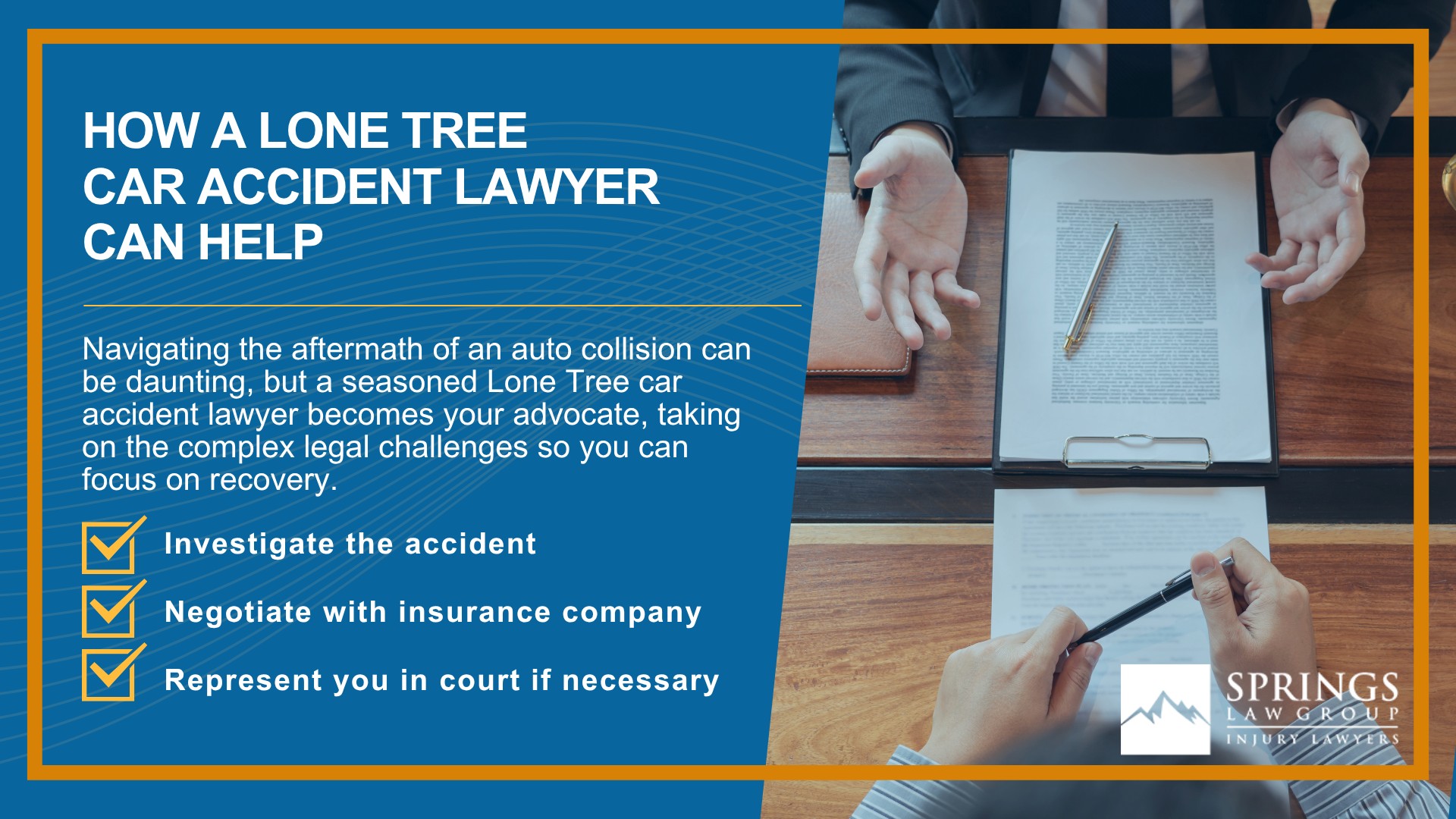 Why Hire a Lone Tree Car Accident Lawyer; Experienced in Colorado car accident laws; Types of Car Accident Claims in Lone Tree, Colorado (CO); Understanding Negligence in Lone Tree Car Accidents; What to Do After a Car Accident in Lone Tree, Colorado (CO); Compensation and Damages in a Car Accident Claim in Lone Tree, Colorado (CO); How a Lone Tree Car Accident Lawyer Can Help