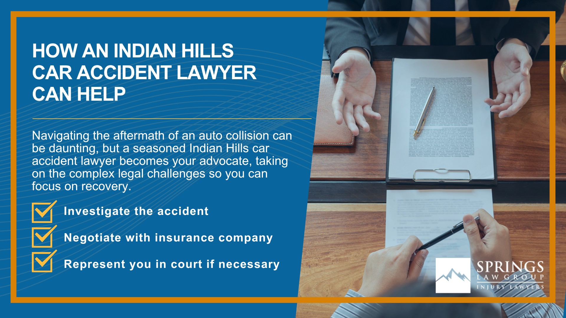 Why Hire an Indian Hills Car Accident Lawyer; Experienced in Colorado car accident laws; Types of Car Accident Claims in Indian Hills, Colorado (CO); Understanding Negligence in Indian Hills Car Accidents; What to Do After a Car Accident in Indian Hills, Colorado (CO); Compensation and Damages in a Car Accident Claim in Indian Hills, Colorado (CO); How an Indian Hills Car Accident Lawyer Can Help
