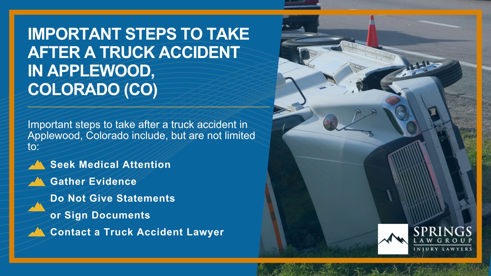 Types of Truck Accidents We Handle in Applewood, Colorado (CO); Common Causes of Trucking Accidents in Applewood, Colorado (CO); Common Injuries Sustained in Applewood Truck Accidents; Liability in Trucking Accidents in Applewood, Colorado; Compensation Available in an Applewood Truck Accident Claim; Important Steps to Take After a Truck Accident in Applewood, Colorado (CO)