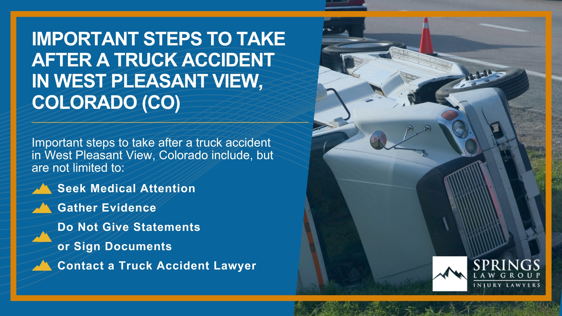 Types of Truck Accidents We Handle in West Pleasant View, Colorado (CO); Common Causes of Trucking Accidents in West Pleasant View, Colorado (CO); Common Injuries Sustained in West Pleasant View Truck Accidents; Liability in Trucking Accidents in West Pleasant View, Colorado; Compensation Available in a West Pleasant View Truck Accident Claim; Important Steps to Take After a Truck Accident in West Pleasant View, Colorado (CO)