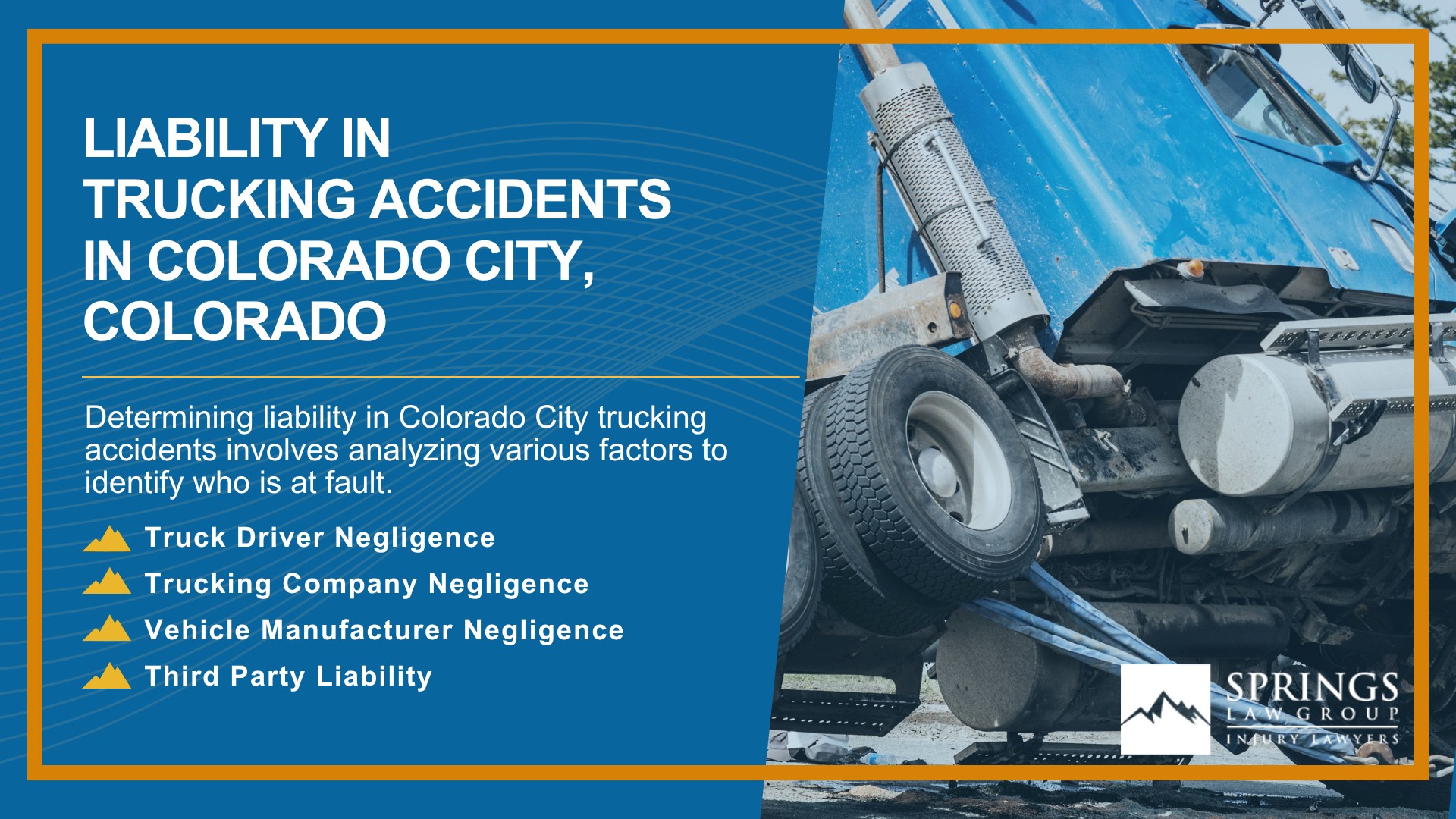 Types of Truck Accidents We Handle in Colorado City, Colorado (CO); Common Causes of Trucking Accidents in Colorado City, Colorado (CO); Common Injuries Sustained in Colorado City Truck Accidents; Liability in Trucking Accidents in Colorado City, Colorado