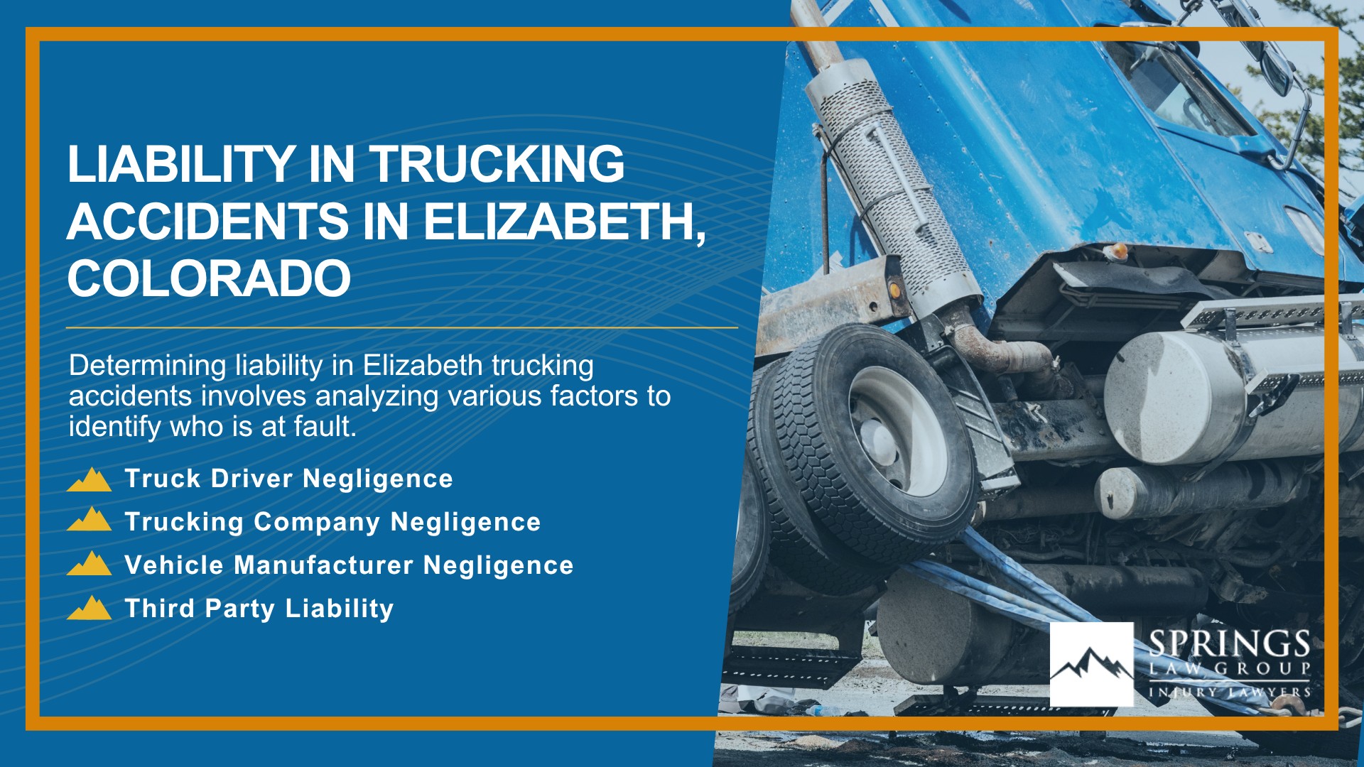 Types of Truck Accidents We Handle in Elizabeth, Colorado (CO); Common Causes of Trucking Accidents in Elizabeth, Colorado (CO); Common Injuries Sustained in Elizabeth Truck Accidents; Liability in Trucking Accidents in Elizabeth, Colorado