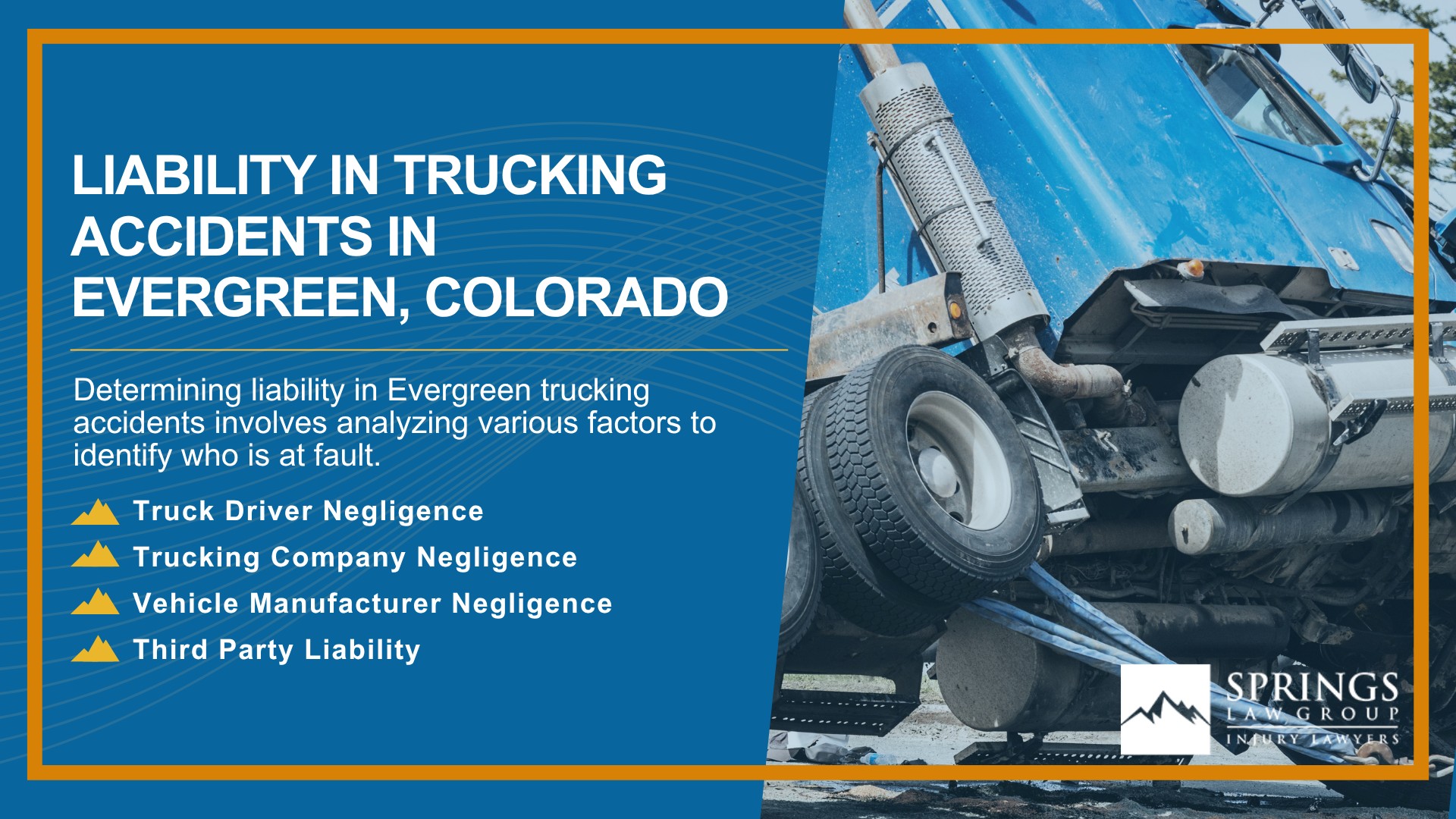 Types of Truck Accidents We Handle in Evergreen, Colorado (CO); Common Causes of Trucking Accidents in Evergreen, Colorado (CO); Common Injuries Sustained in Evergreen Truck Accidents; Liability in Trucking Accidents in Evergreen, Colorado