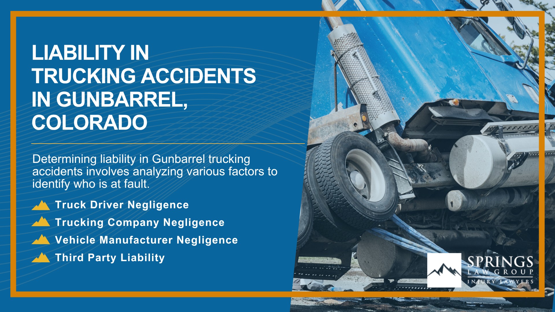 Types of Truck Accidents We Handle in Gunbarrel, Colorado (CO); Common Causes of Trucking Accidents in Gunbarrel, Colorado (CO); Common Injuries Sustained in Gunbarrel Truck Accidents; Liability in Trucking Accidents in Gunbarrel, Colorado