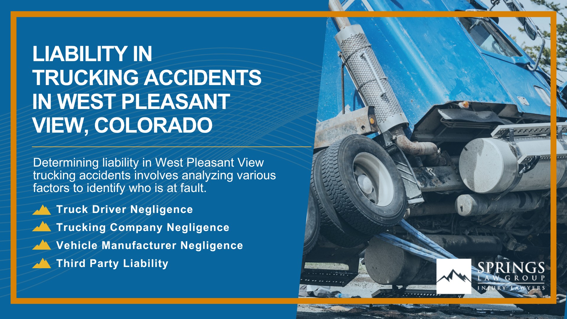 Types of Truck Accidents We Handle in West Pleasant View, Colorado (CO); Common Causes of Trucking Accidents in West Pleasant View, Colorado (CO); Common Injuries Sustained in West Pleasant View Truck Accidents; Liability in Trucking Accidents in West Pleasant View, Colorado