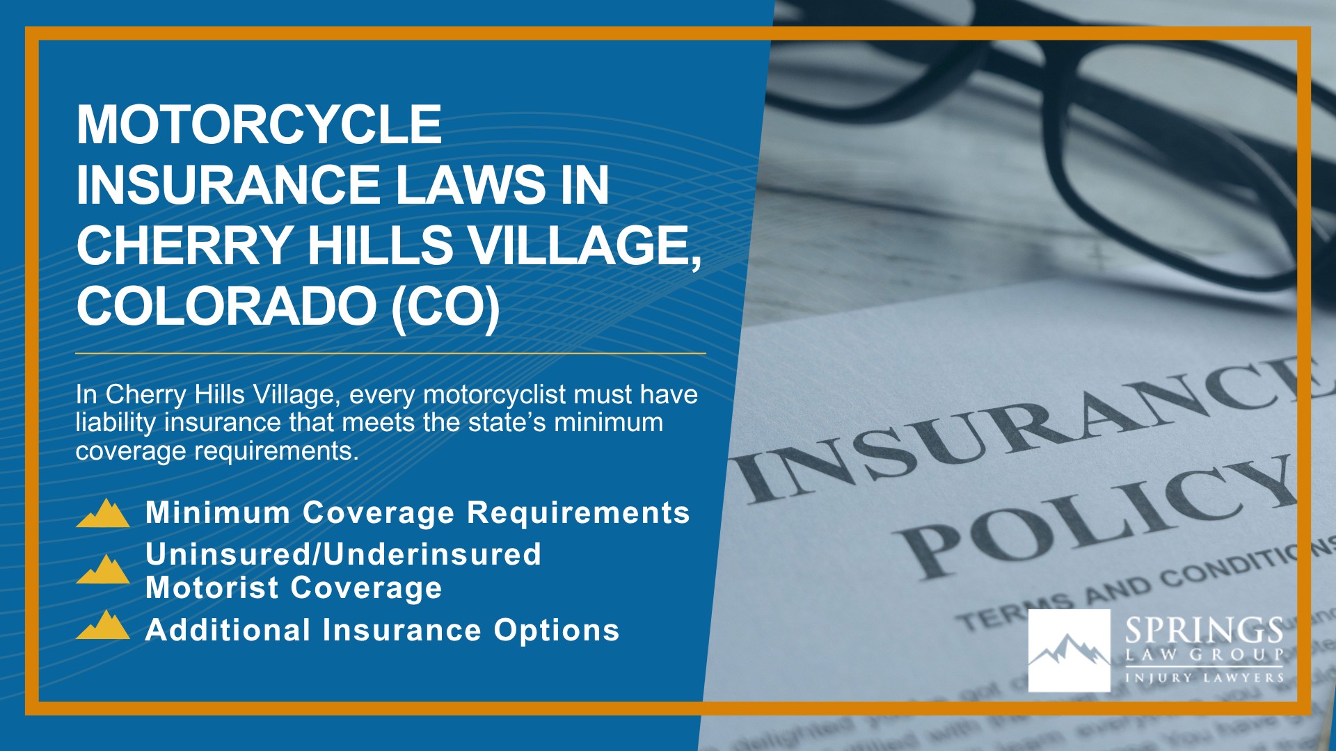 Hiring a Motorcycle Accident Lawyer in Cherry Hills Village, Colorado (CO); Types of Motorcycle Accidents in Cherry Hills Village, Colorado (CO); Motorcycle Insurance Laws in Cherry Hills Village, Colorado (CO)
