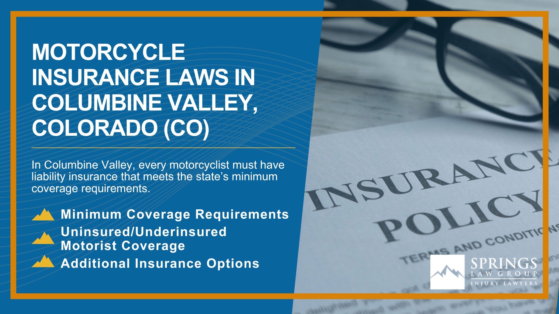 Hiring a Motorcycle Accident Lawyer in Columbine Valley, Colorado (CO); Types of Motorcycle Accidents in Columbine Valley, Colorado (CO); Motorcycle Insurance Laws in Columbine Valley, Colorado (CO)
