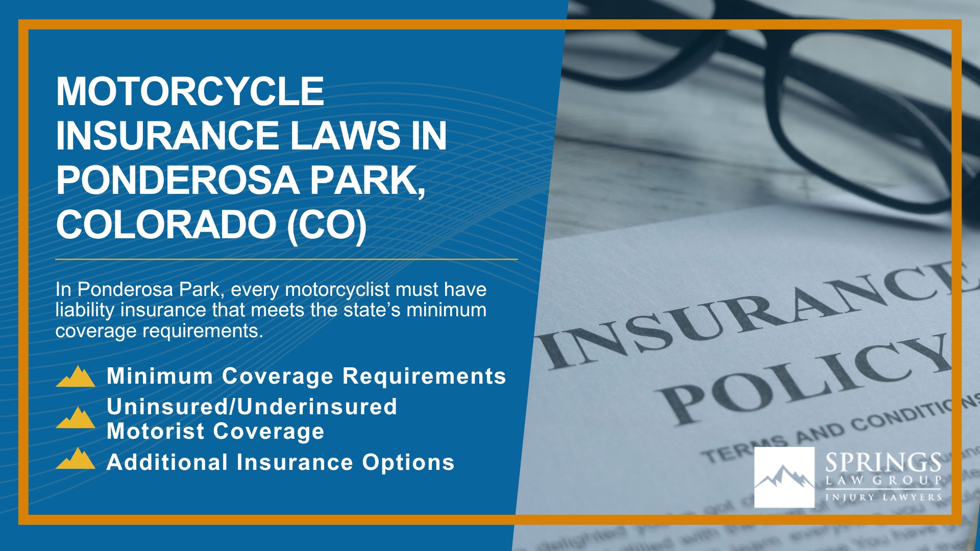 Hiring a Motorcycle Accident Lawyer in Ponderosa Park, Colorado (CO); Types of Motorcycle Accidents in Ponderosa Park, Colorado (CO); Motorcycle Insurance Laws in Ponderosa Park, Colorado (CO)
