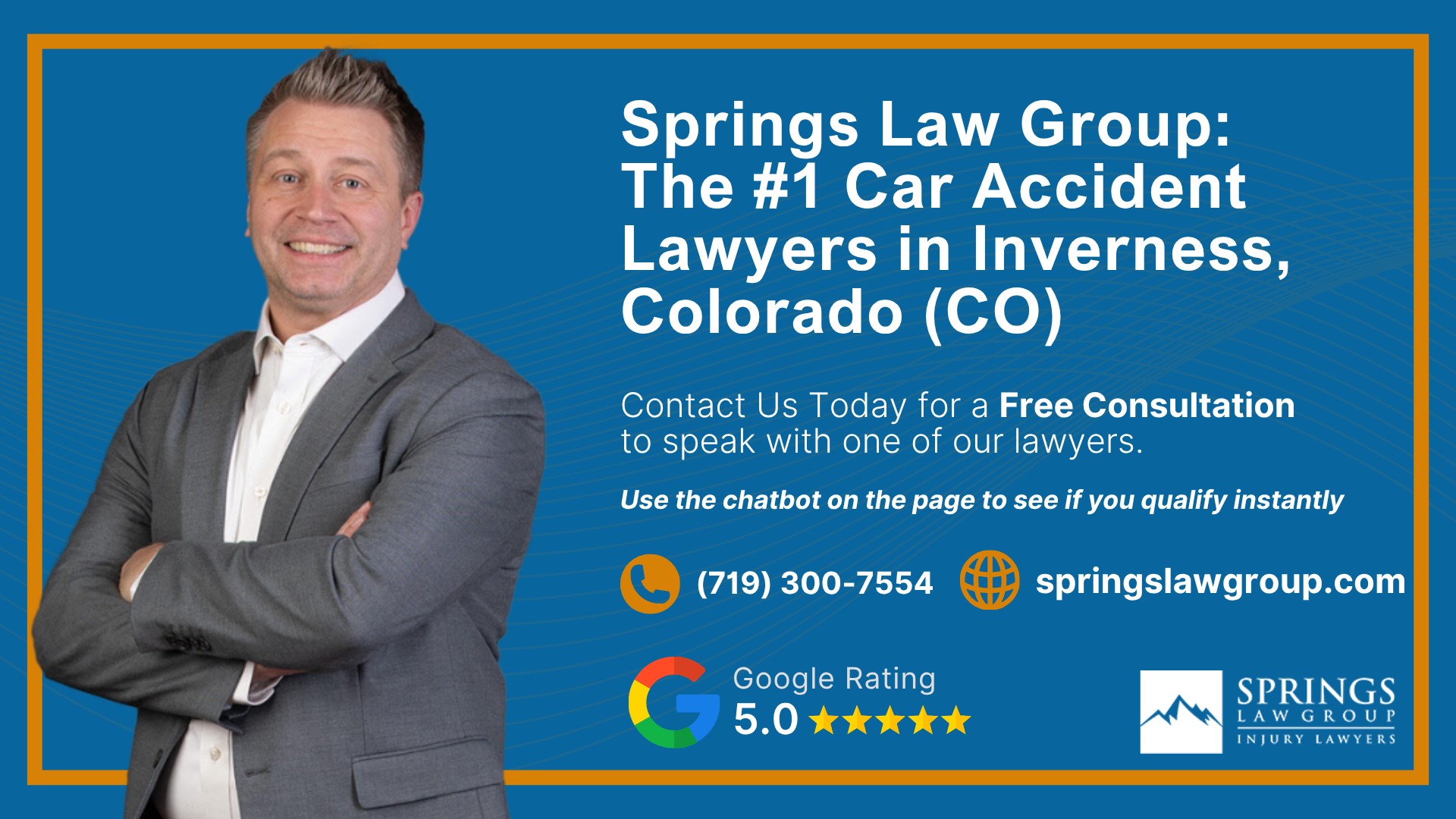 Why Hire an Inverness Car Accident Lawyer; Experienced in Colorado car accident laws; Types of Car Accident Claims in Inverness, Colorado (CO); Understanding Negligence in Inverness Car Accidents; What to Do After a Car Accident in Inverness, Colorado (CO); Compensation and Damages in a Car Accident Claim in Inverness, Colorado (CO); How an Inverness Car Accident Lawyer Can Help; Springs Law Group_ The #1 Car Accident Lawyers in Inverness, Colorado (CO)