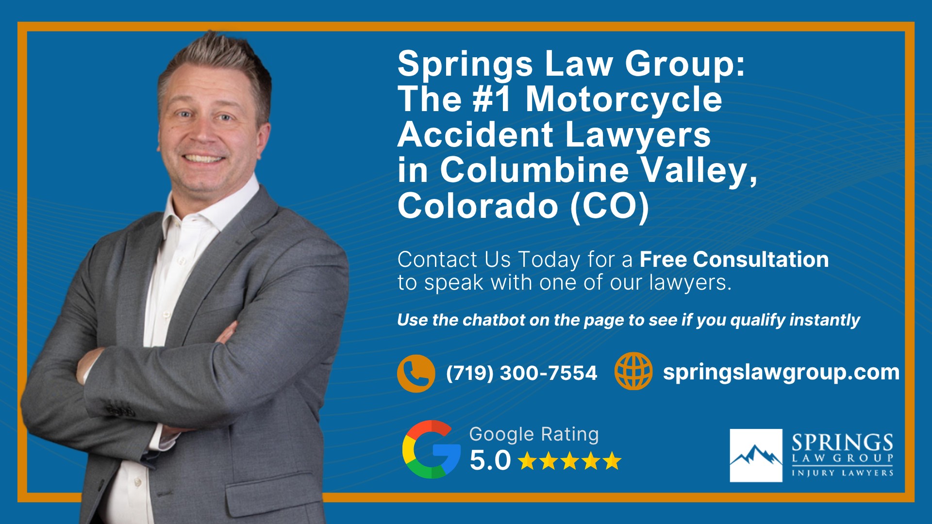 Hiring a Motorcycle Accident Lawyer in Columbine Valley, Colorado (CO); Types of Motorcycle Accidents in Columbine Valley, Colorado (CO); Motorcycle Insurance Laws in Columbine Valley, Colorado (CO); Navigating the Claims Process After a Motorcycle Accident in Columbine Valley, Colorado (CO); Common Injuries Sustained in Coal Creek Motorcycle Accidents; How a Columbine Valley Motorcycle Accident Lawyer Can Help; Springs Law Group_ The #1 Motorcycle Accident Lawyers in Columbine Valley, Colorado (CO)