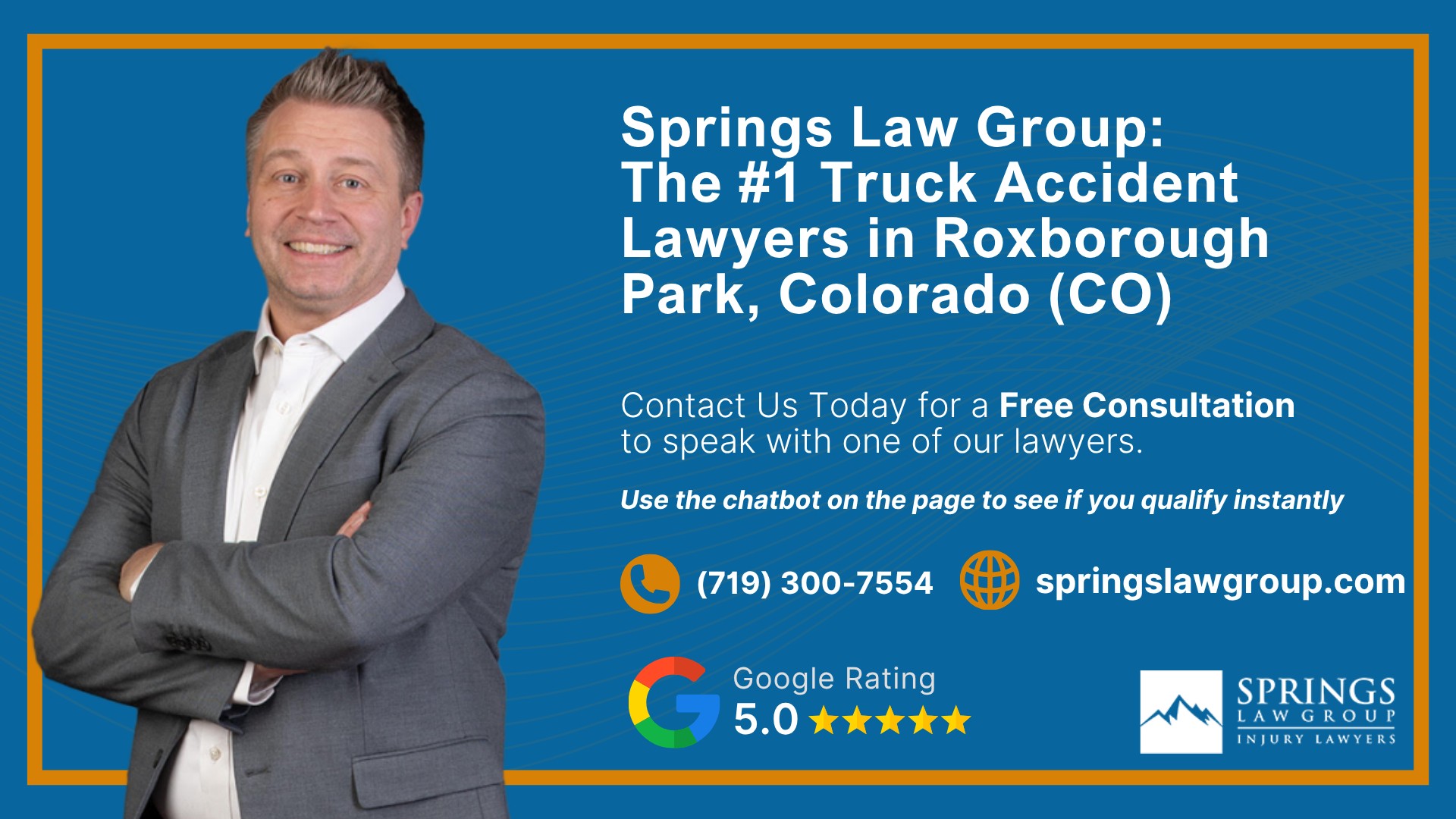 Types of Truck Accidents We Handle in Roxborough Park, Colorado (CO); Common Causes of Trucking Accidents in Roxborough Park, Colorado (CO); Common Injuries Sustained in Roxborough Park Truck Accidents; Liability in Trucking Accidents in Roxborough Park, Colorado; Compensation Available in a Roxborough Park Truck Accident Claim; Important Steps to Take After a Truck Accident in Roxborough Park, Colorado (CO); Springs Law Group_ The #1 Truck Accident Lawyers in Roxborough Park, Colorado (CO)