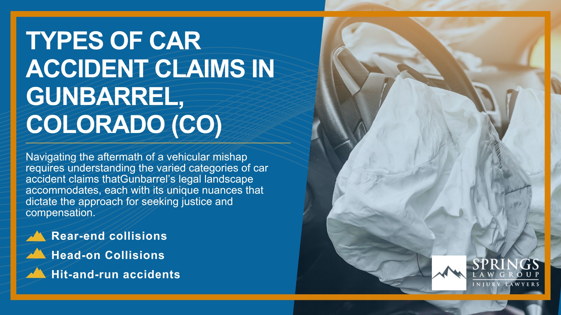 Why Hire a Gunbarrel Car Accident Lawyer; Experienced in Colorado car accident laws; Types of Car Accident Claims in Gunbarrel, Colorado (CO)