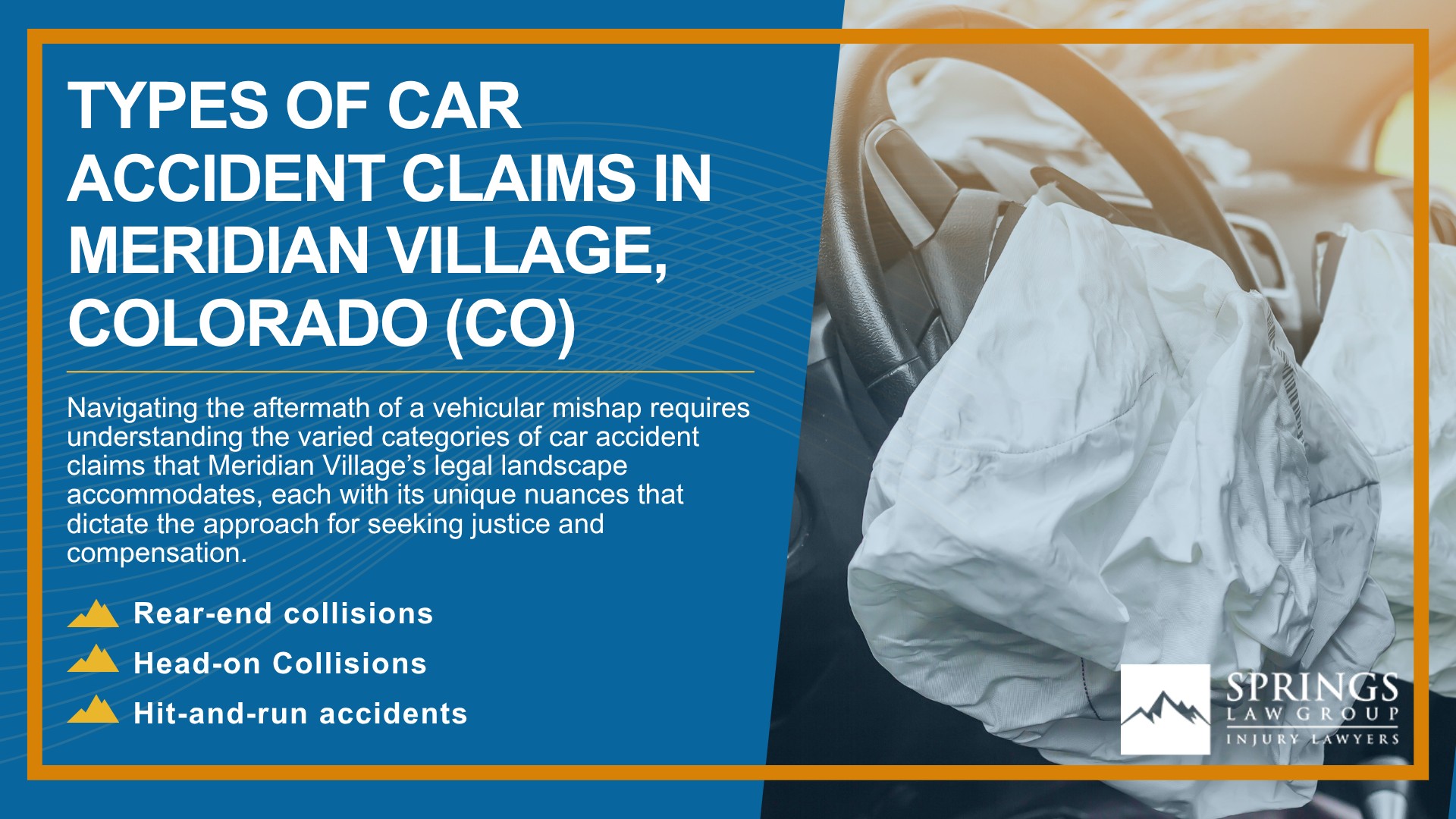 Why Hire a Meridian Village Car Accident Lawyer; Experienced in Colorado car accident laws; Types of Car Accident Claims in Meridian Village, Colorado (CO)