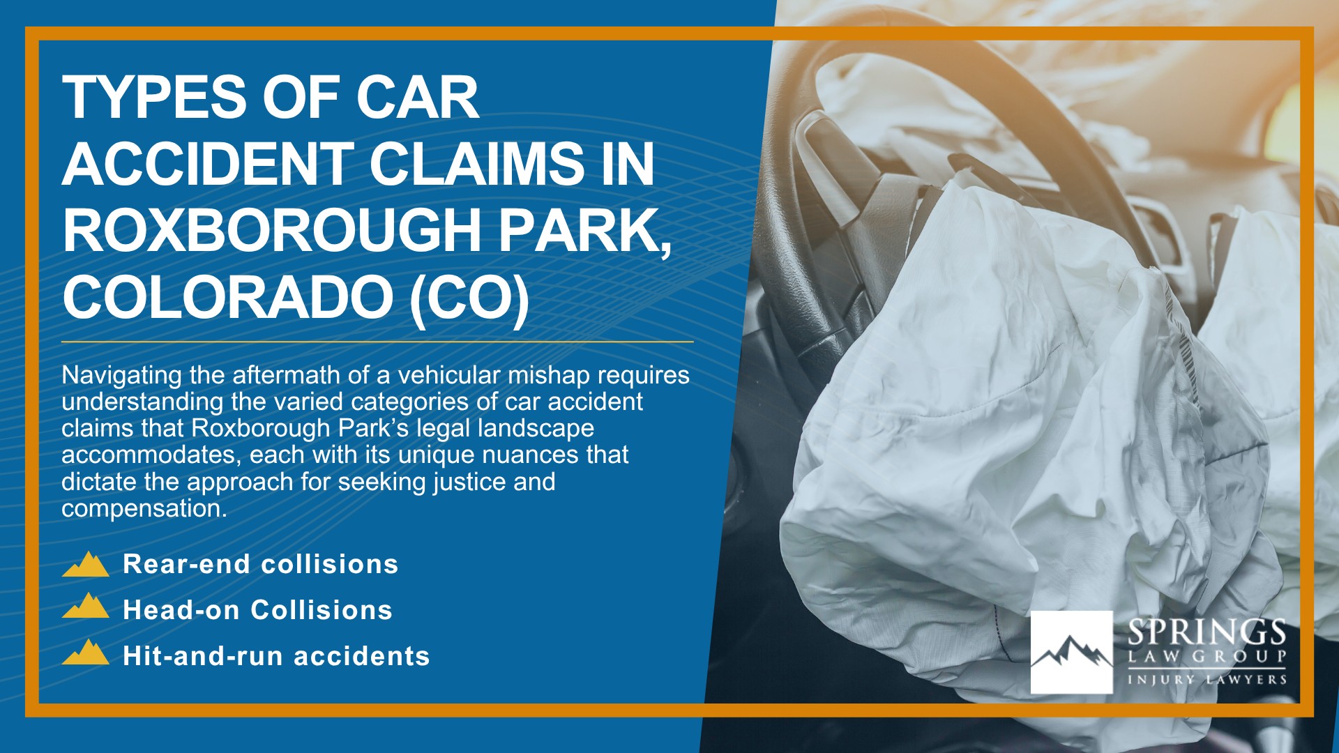 Why Hire a Roxborough Park Car Accident Lawyer; Experienced in Colorado car accident laws; Types of Car Accident Claims in Roxborough Park, Colorado (CO)